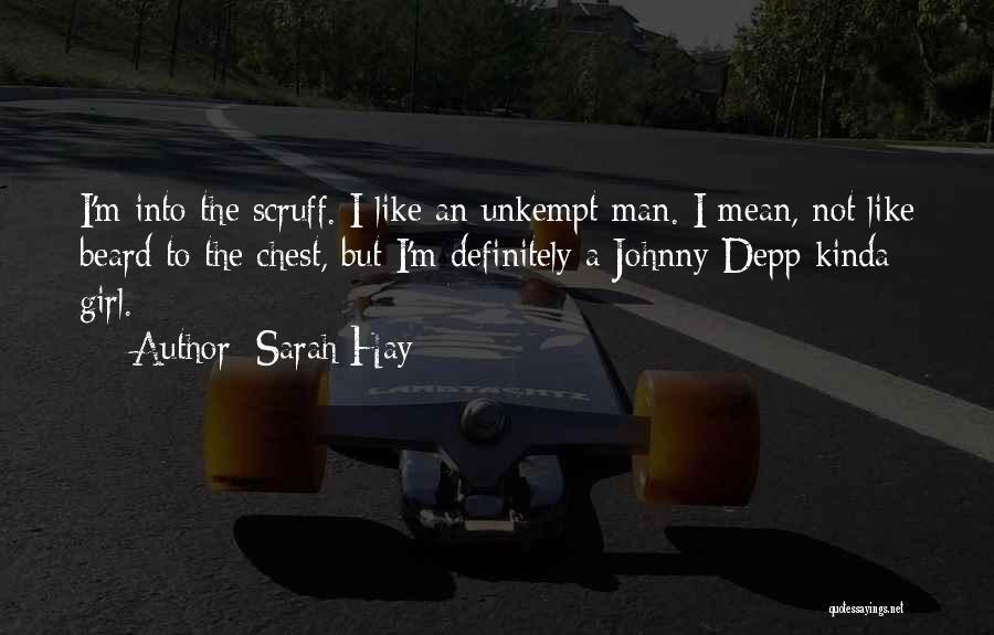 Beard Man Quotes By Sarah Hay