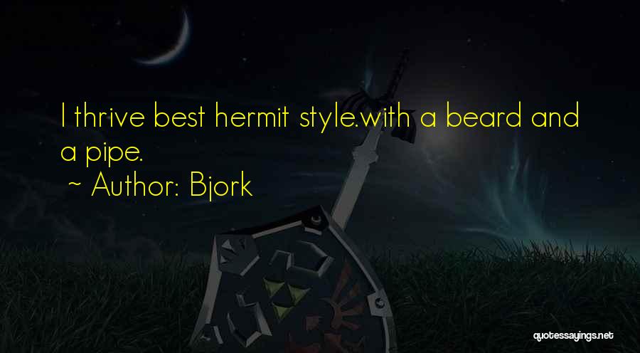 Beard Quotes By Bjork