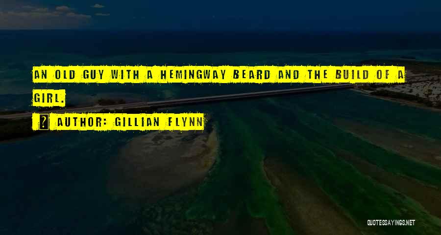 Beard Quotes By Gillian Flynn