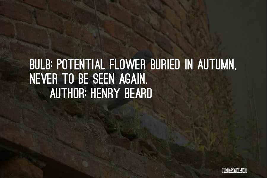 Beard Quotes By Henry Beard