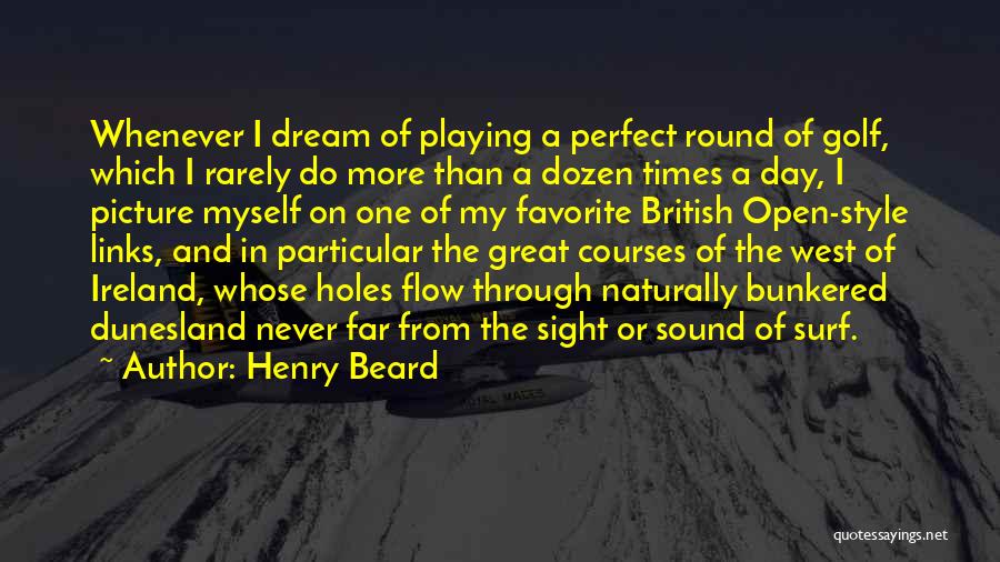 Beard Style Quotes By Henry Beard