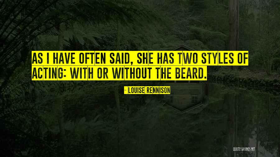Beard Styles Quotes By Louise Rennison Beard Styles Quotes By Louise Rennison