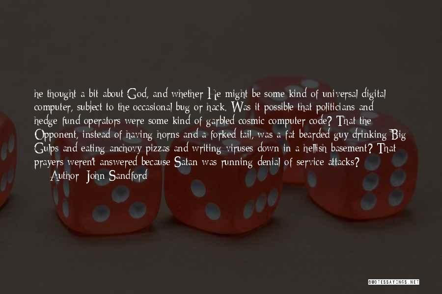 Bearded Guy Quotes By John Sandford