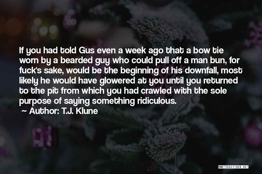 Bearded Guy Quotes By T.J. Klune