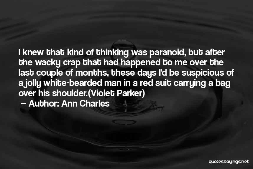 Bearded Man Quotes By Ann Charles