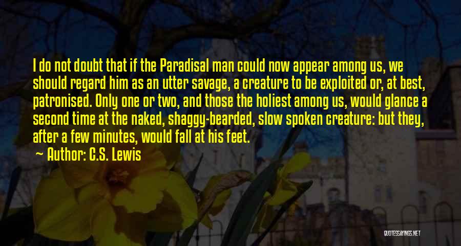 Bearded Man Quotes By C.S. Lewis