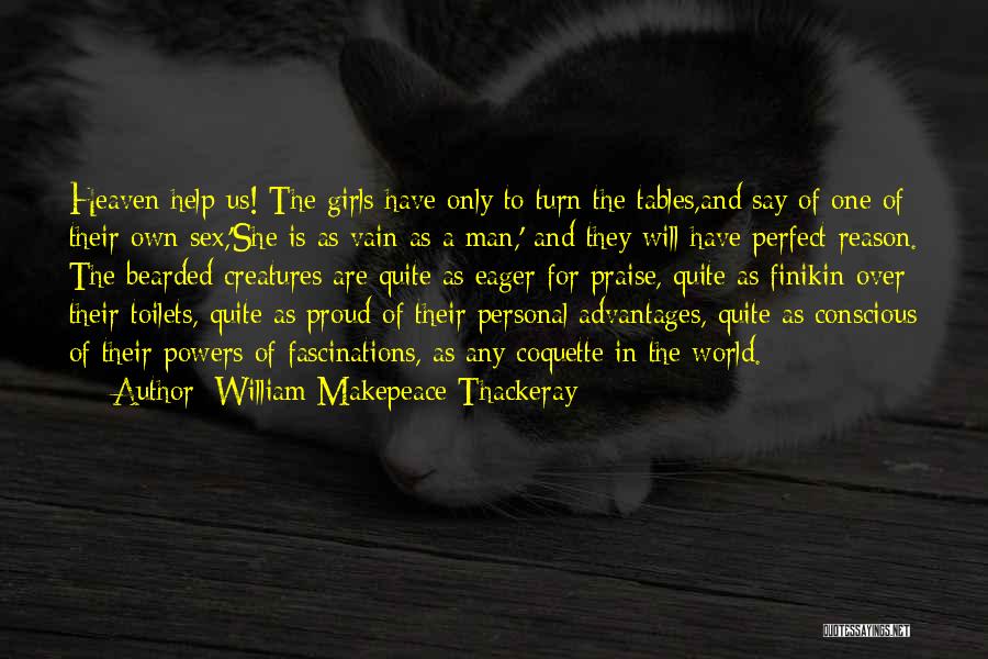 Bearded Man Quotes By William Makepeace Thackeray