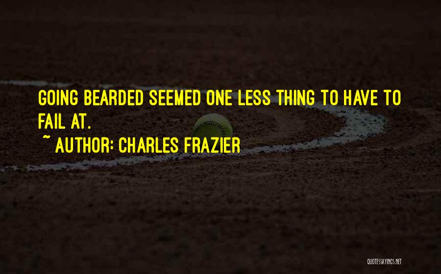 Bearded Quotes By Charles Frazier