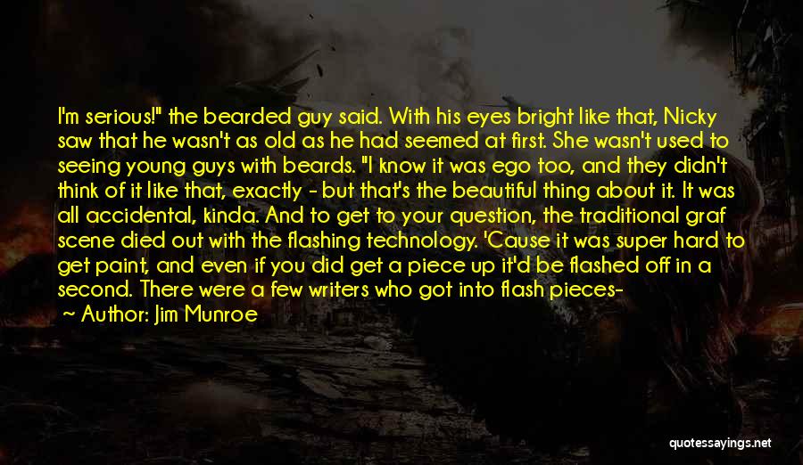 Bearded Quotes By Jim Munroe