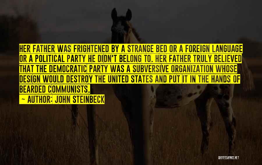 Bearded Quotes By John Steinbeck