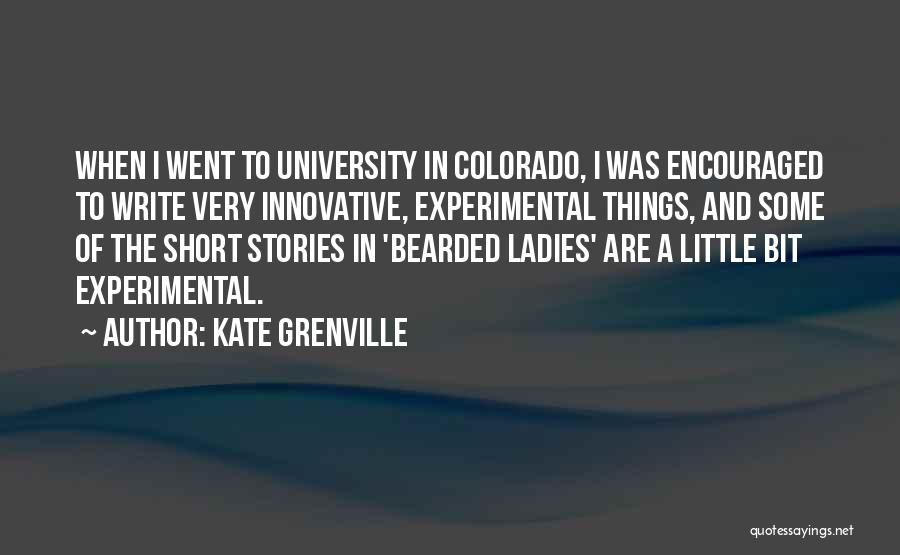 Bearded Quotes By Kate Grenville