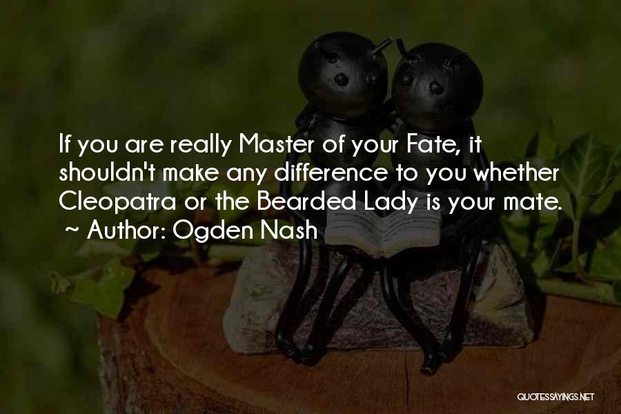 Bearded Quotes By Ogden Nash