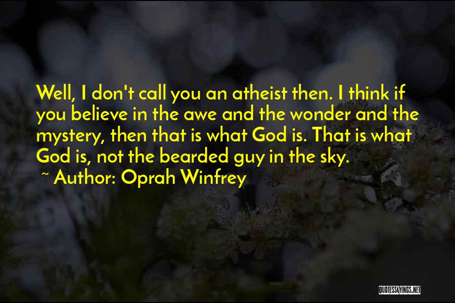 Bearded Quotes By Oprah Winfrey