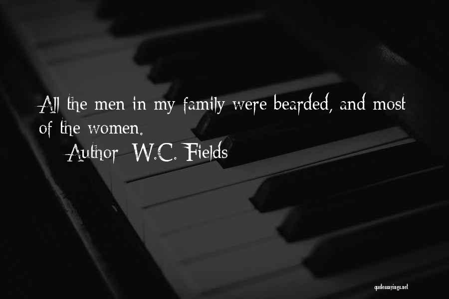 Bearded Quotes By W.C. Fields