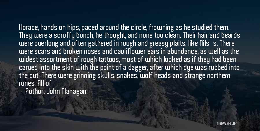 Beards And Tattoos Quotes By John Flanagan