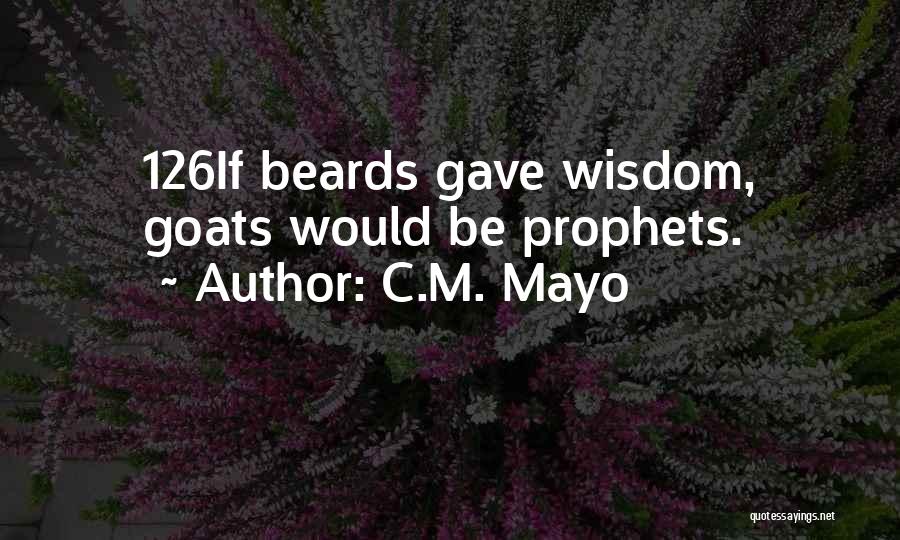 Beards Quotes By C.M. Mayo