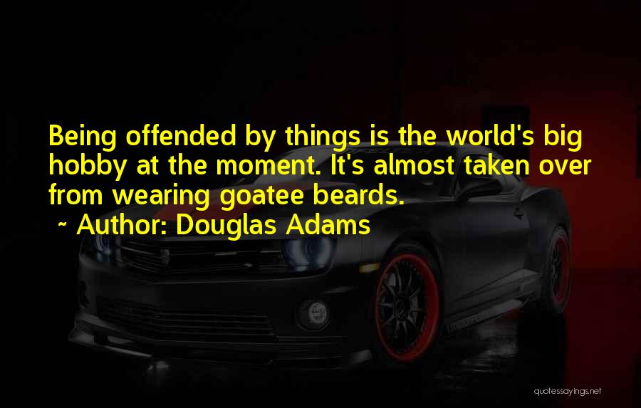 Beards Quotes By Douglas Adams