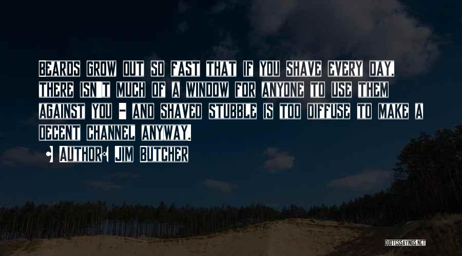 Beards Quotes By Jim Butcher