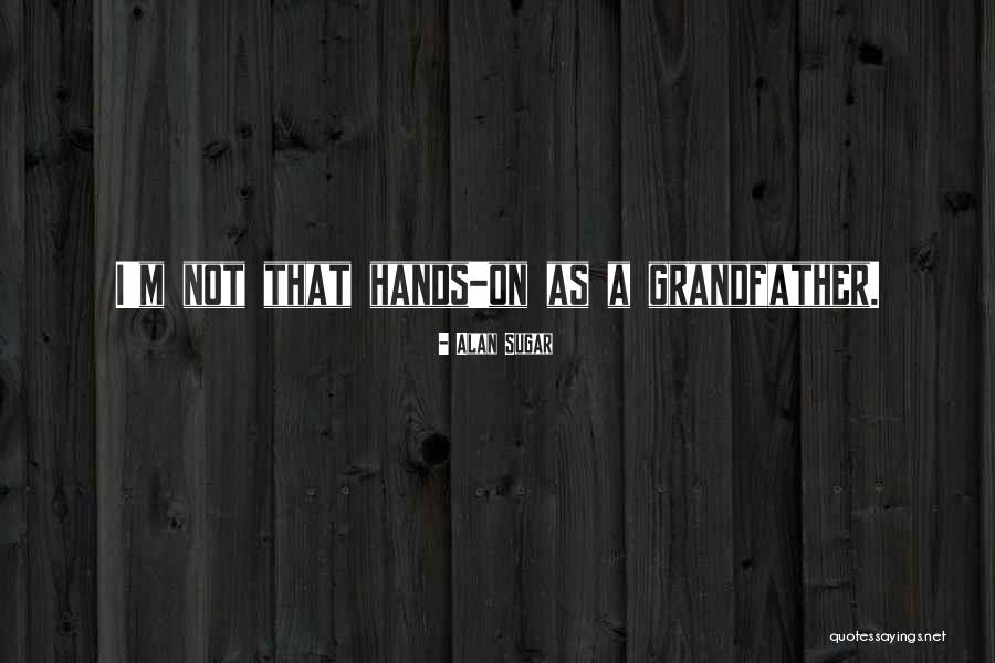 Bearer Rangi Ram Quotes By Alan Sugar Bearer Rangi Ram Quotes By Alan Sugar