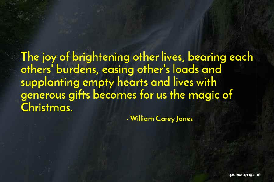 Bearing Burdens Quotes By William Carey Jones