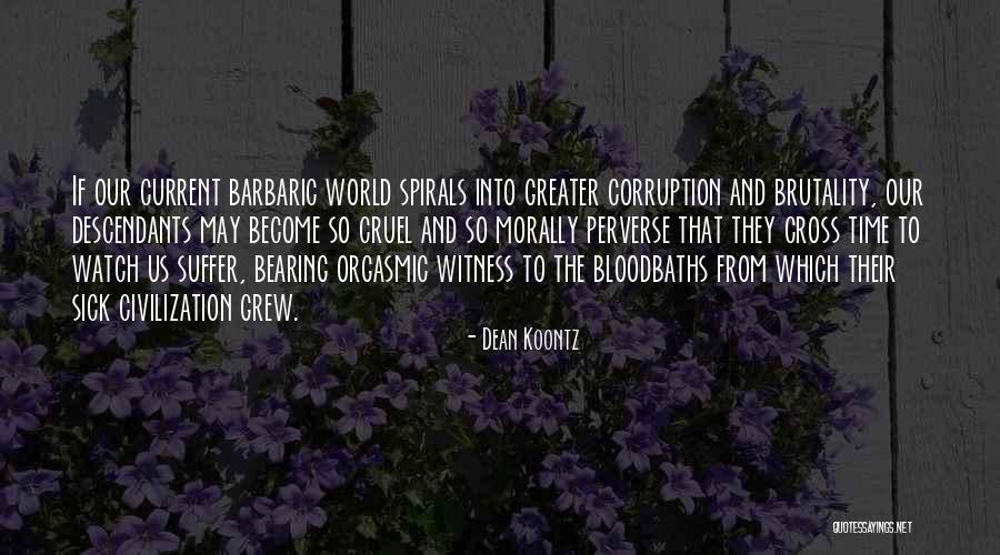 Bearing His Cross Quotes By Dean Koontz Bearing His Cross Quotes By Dean Koontz