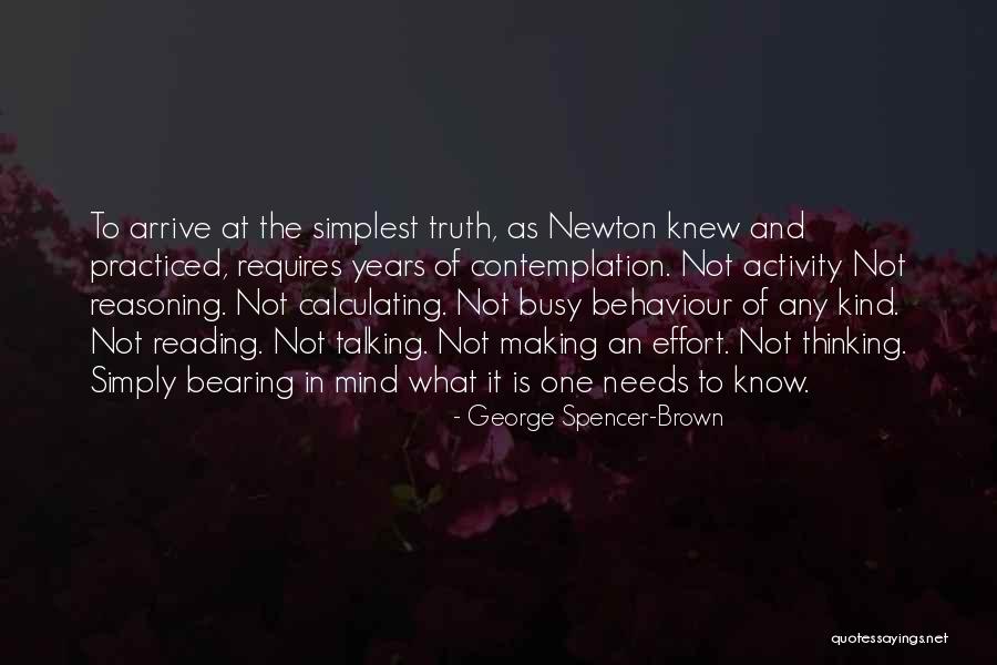 Bearing In Mind Quotes By George Spencer-Brown Bearing In Mind Quotes By George Spencer-Brown