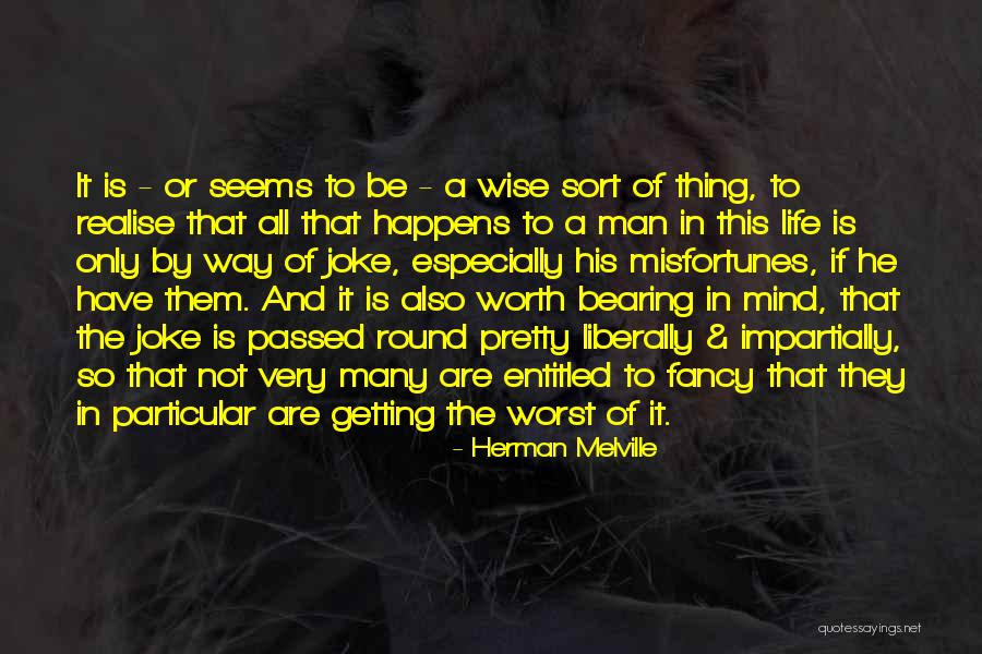 Bearing In Mind Quotes By Herman Melville Bearing In Mind Quotes By Herman Melville