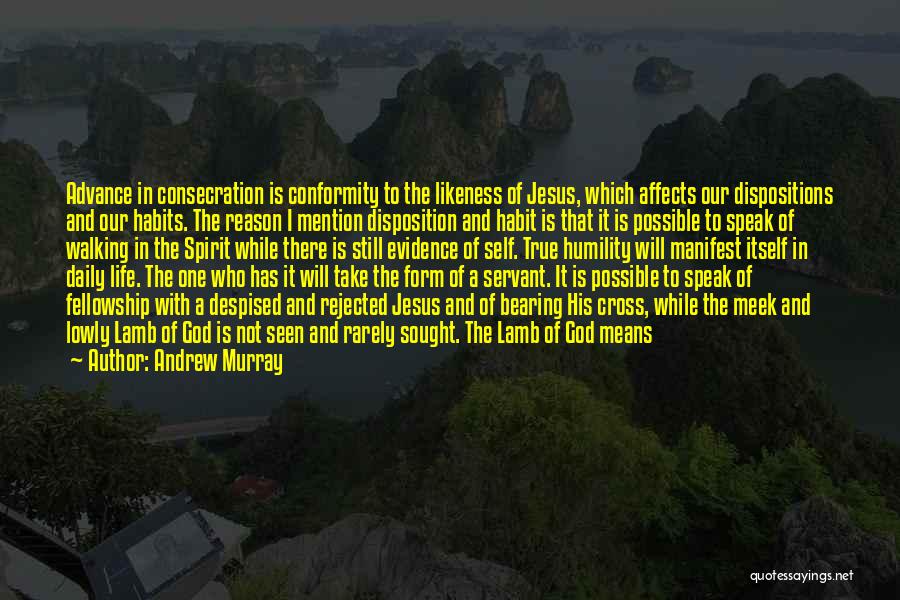 Bearing Our Cross Quotes By Andrew Murray