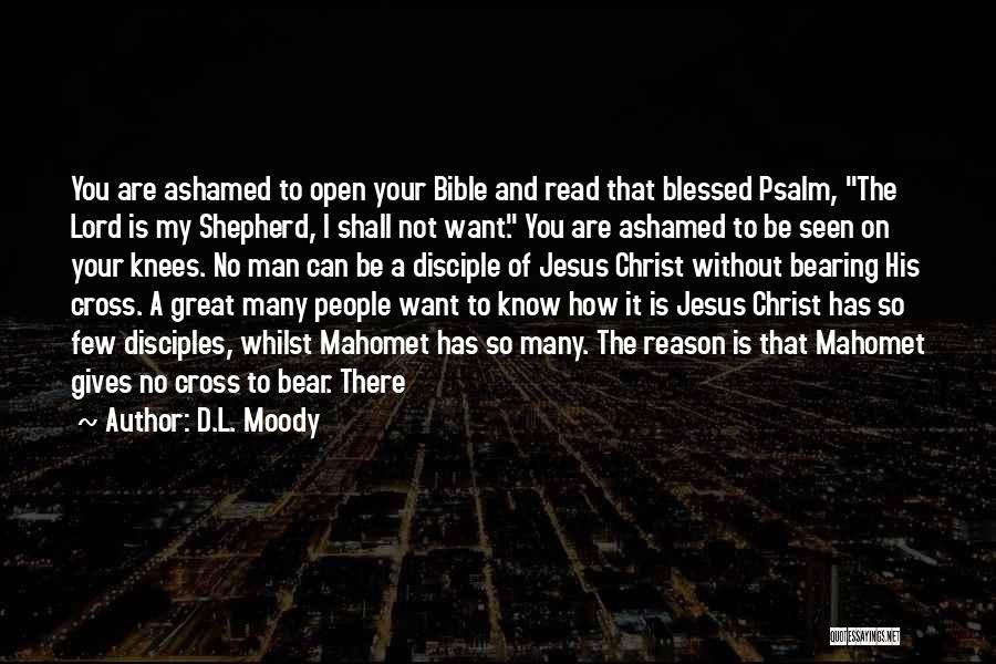 Bearing Our Cross Quotes By D.L. Moody