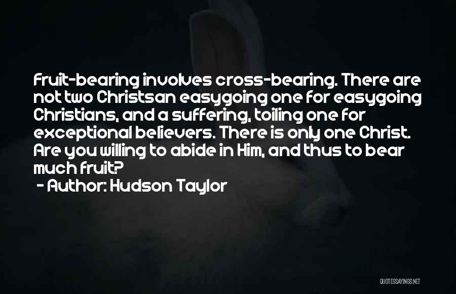 Bearing Our Cross Quotes By Hudson Taylor