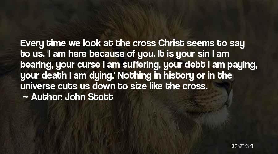 Bearing Our Cross Quotes By John Stott