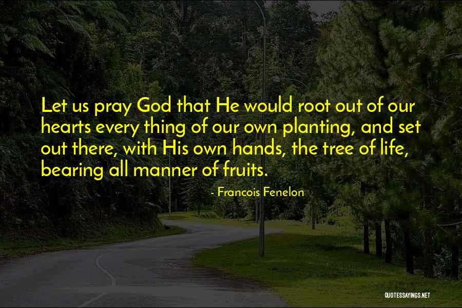 Bearing Quotes By Francois Fenelon