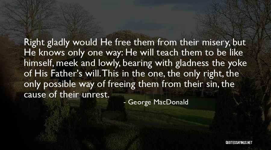 Bearing Quotes By George MacDonald