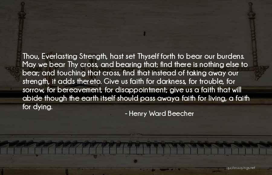 Bearing Quotes By Henry Ward Beecher