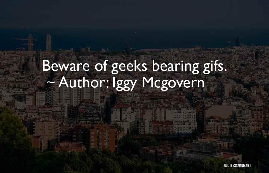 Bearing Quotes By Iggy Mcgovern