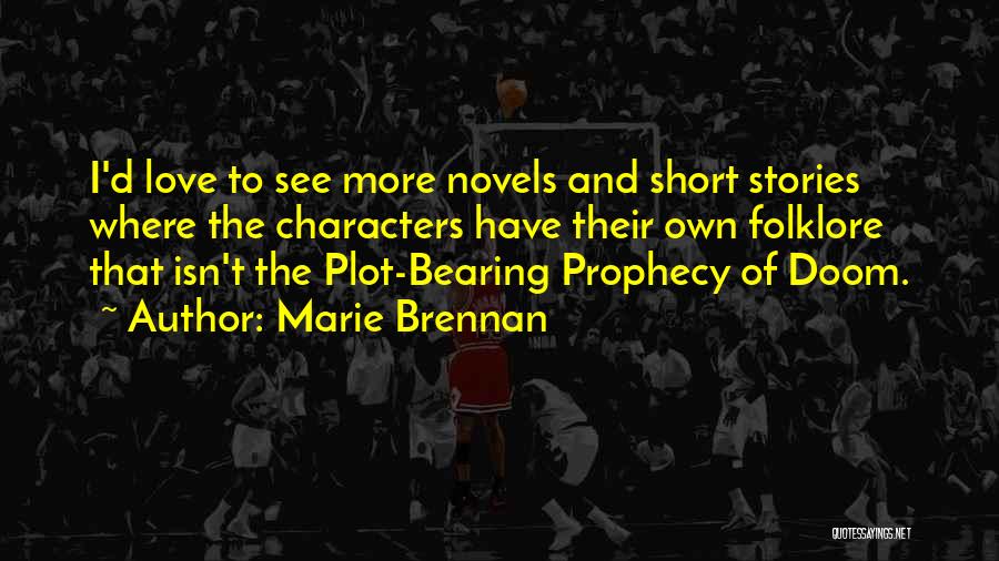 Bearing Quotes By Marie Brennan