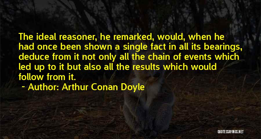 Bearings Quotes By Arthur Conan Doyle