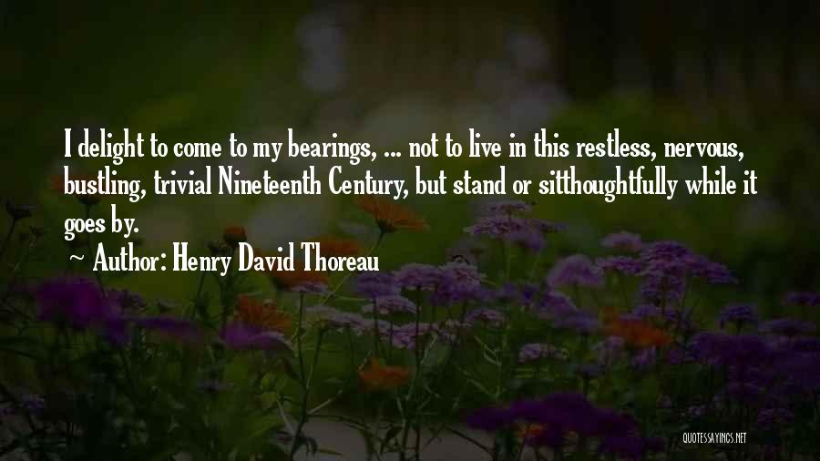 Bearings Quotes By Henry David Thoreau