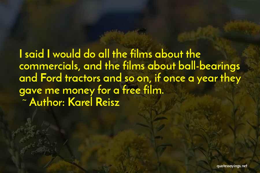 Bearings Quotes By Karel Reisz