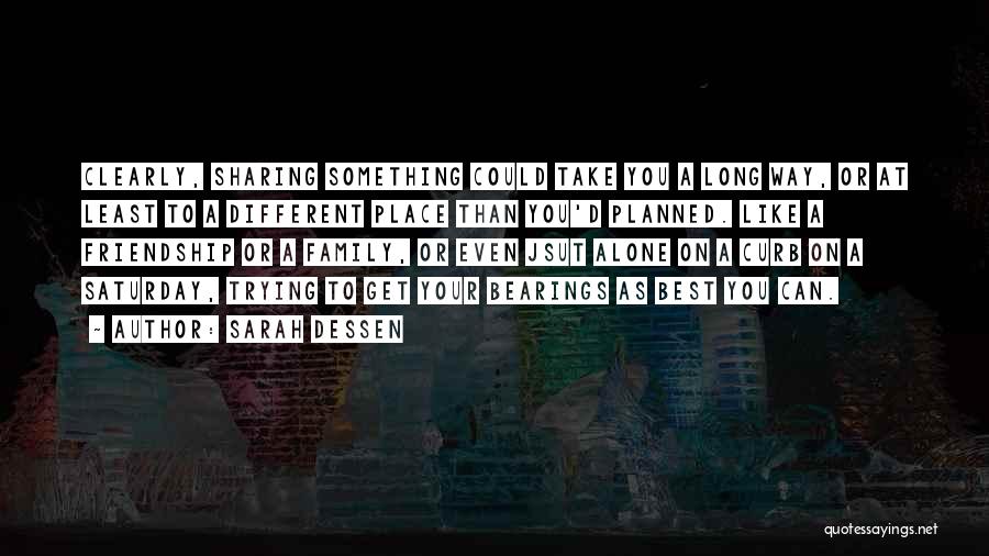 Bearings Quotes By Sarah Dessen