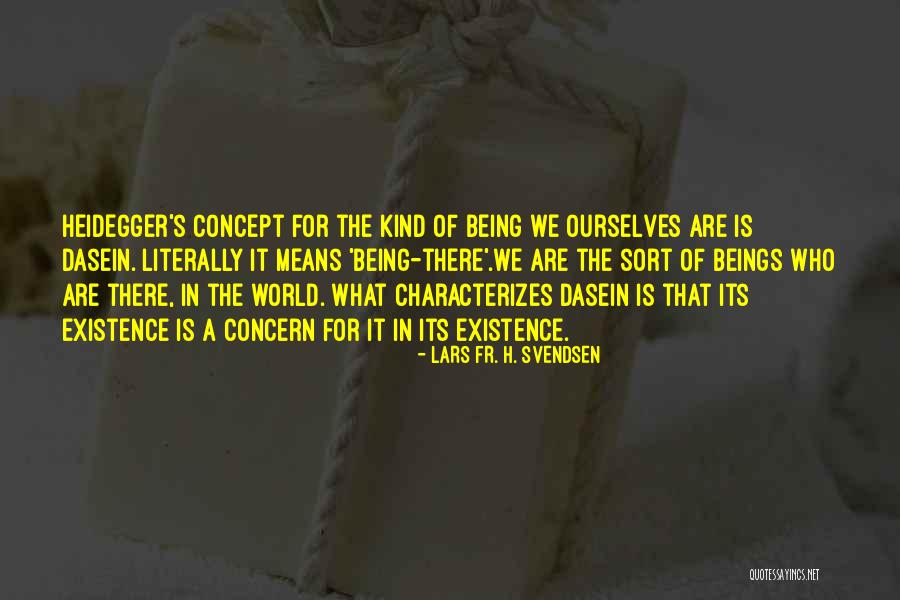 Bearlike Descendant Quotes By Lars Fr. H. Svendsen Bearlike Descendant Quotes By Lars Fr. H. Svendsen