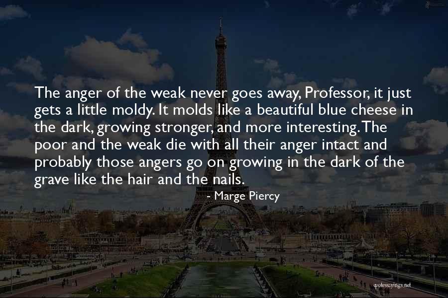 Bearlike Descendant Quotes By Marge Piercy Bearlike Descendant Quotes By Marge Piercy