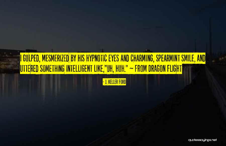 Bearman Industries Quotes By J. Keller Ford Bearman Industries Quotes By J. Keller Ford