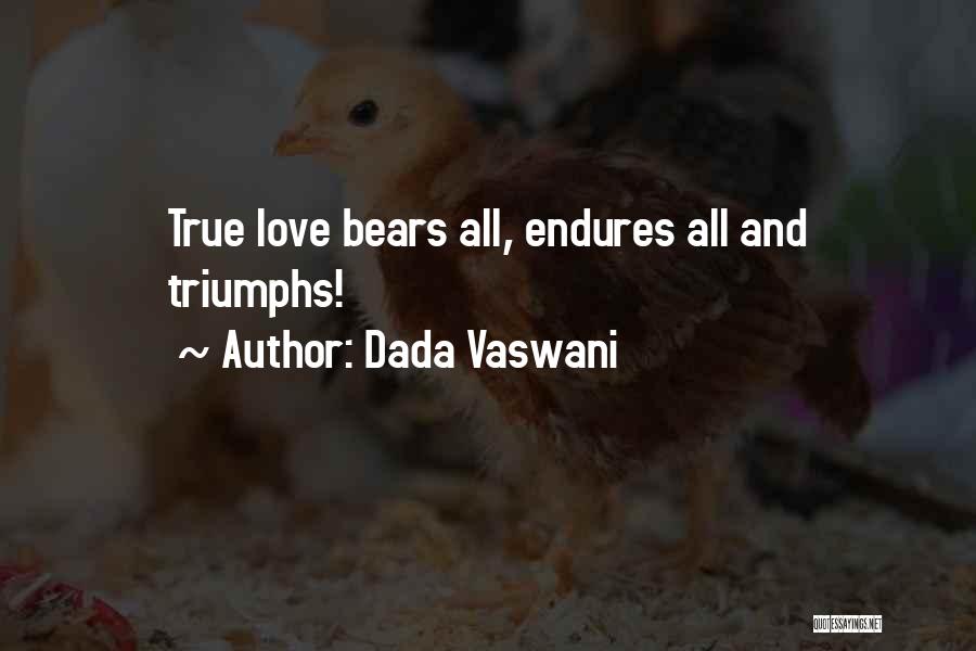 Bears And Love Quotes By Dada Vaswani