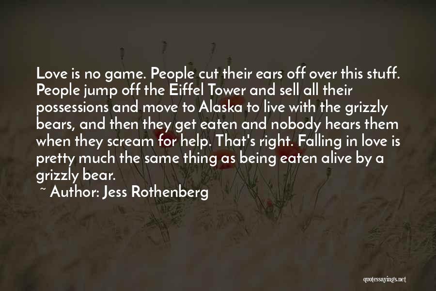 Bears And Love Quotes By Jess Rothenberg