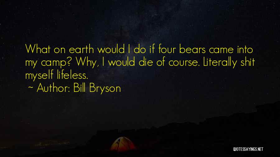 Bears Funny Quotes By Bill Bryson