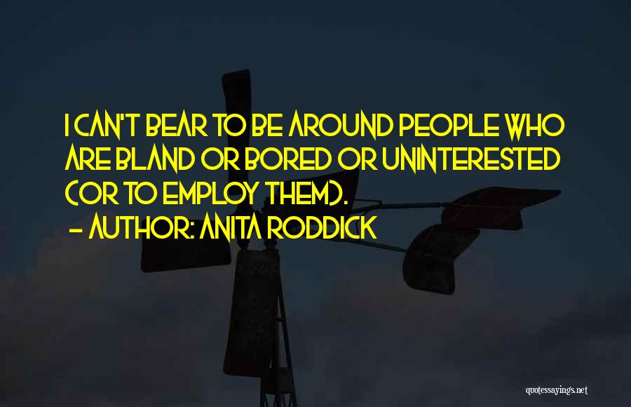 Bears Quotes By Anita Roddick