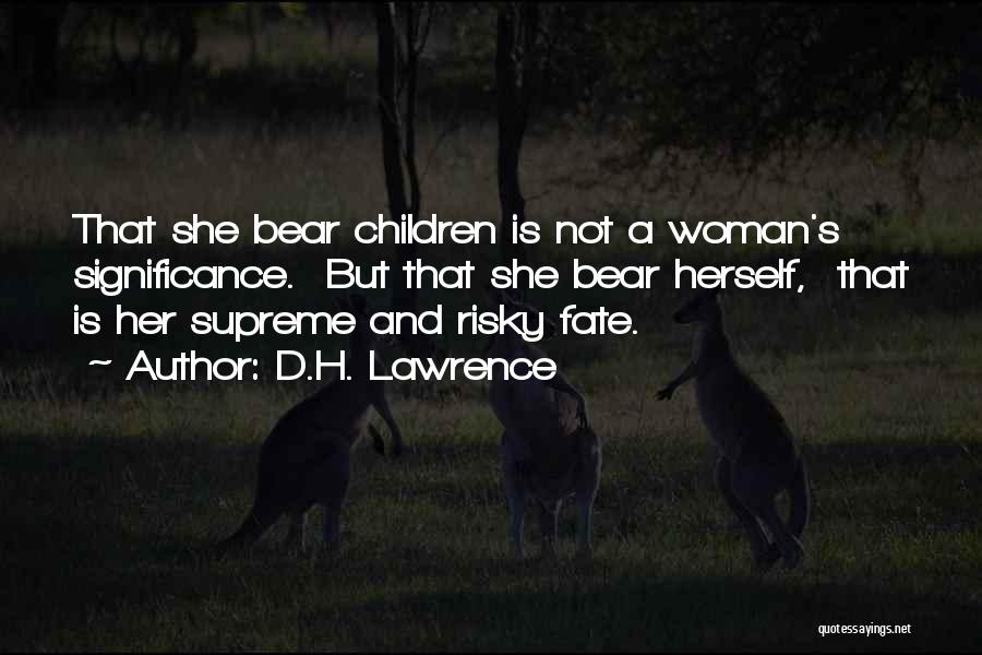 Bears Quotes By D.H. Lawrence