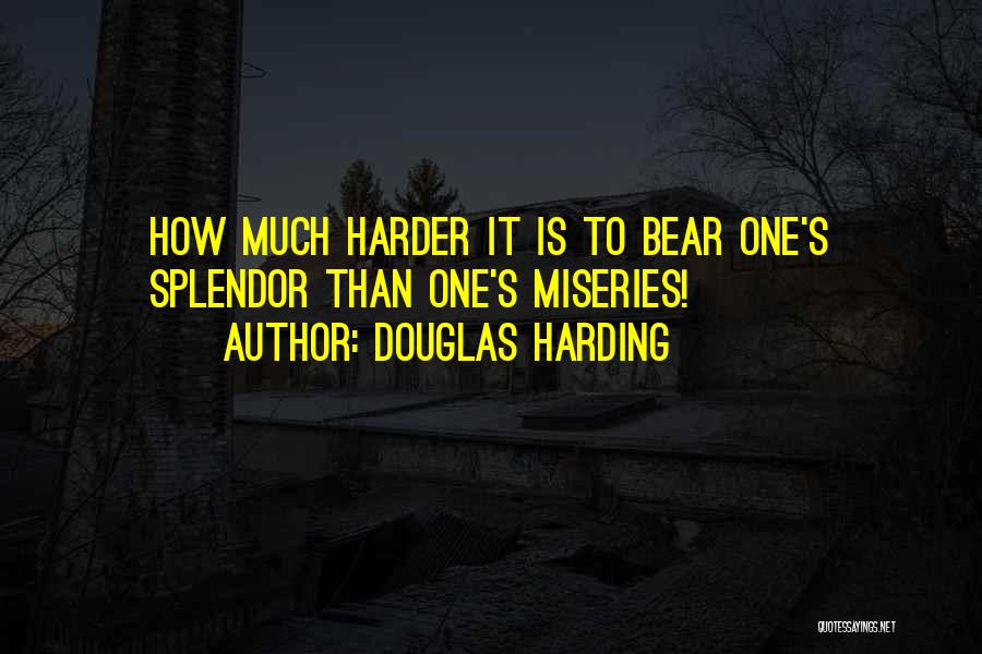 Bears Quotes By Douglas Harding