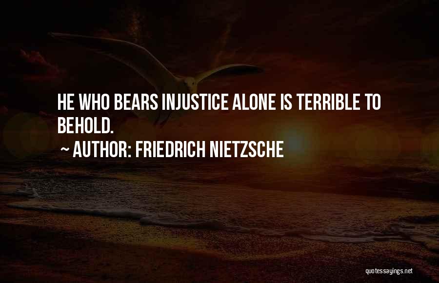 Bears Quotes By Friedrich Nietzsche